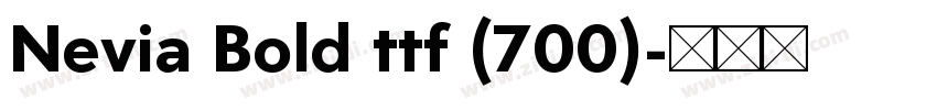 Nevia Bold ttf (700)字体转换